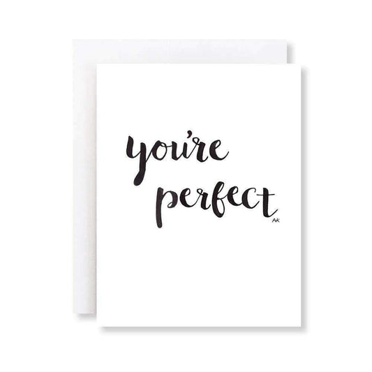 You are Perfect Card - Celebrate Your Special Moments Gifts