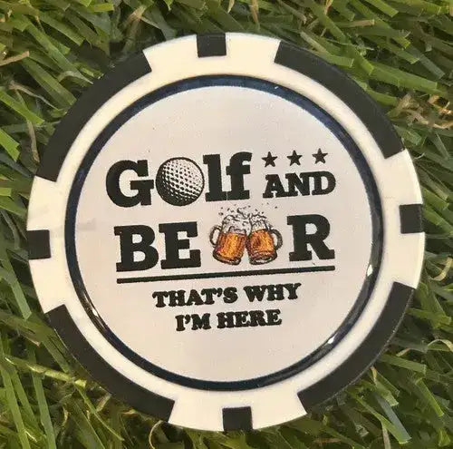 Golf And Beer That’s Why I’m Here - Magnetic Poker Chip
