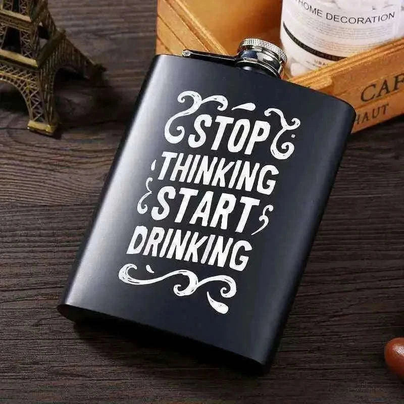 Stop Thinking Start Drinking Flask - Perfect for Every Adventure Drinkware