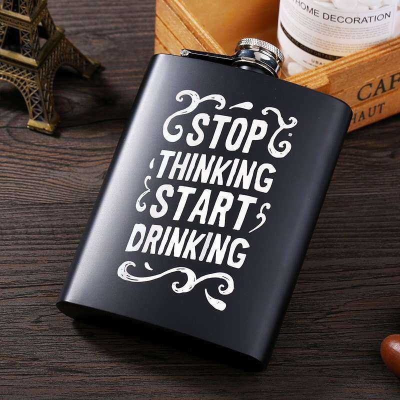 Stop Thinking Start Drinking Flask - Perfect for Every Adventure Drinkware